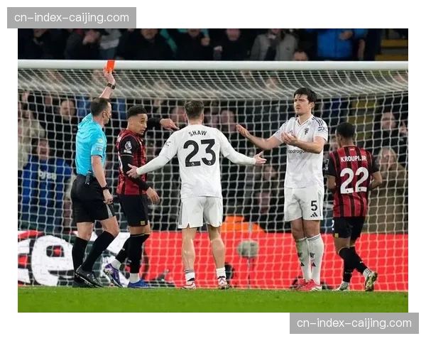 马奎尔仅禁赛一场引规则解读 战术犯规与暴力行为区别对待